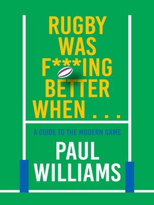 cover image of Rugby Was F***ing Better When...